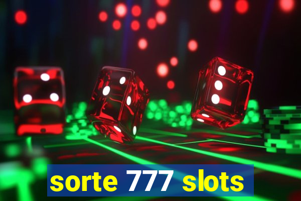 sorte 777 slots